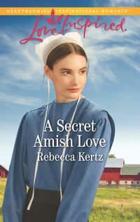 A Secret Amish Love, Rebecca  Kertz аудиокнига. ISDN42511695
