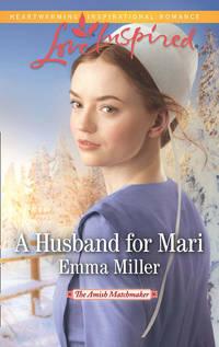 A Husband For Mari, Emma  Miller аудиокнига. ISDN42511719