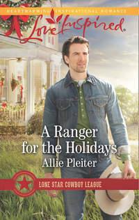 A Ranger For The Holidays, Allie  Pleiter аудиокнига. ISDN42511735