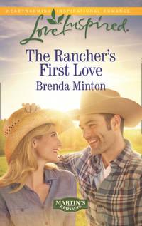 The Rancher′s First Love, Brenda  Minton аудиокнига. ISDN42511823