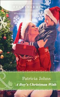 A Boy′s Christmas Wish, Patricia  Johns аудиокнига. ISDN42511839