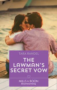 The Lawman′s Secret Vow, Tara  Randel аудиокнига. ISDN42511863
