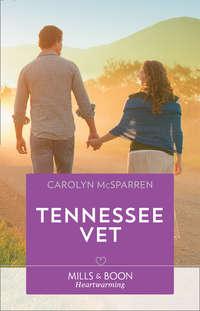 Tennessee Vet, Carolyn  McSparren аудиокнига. ISDN42511871
