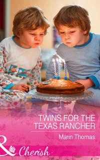 Twins For The Texas Rancher - Marin Thomas