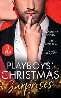 Playboys Christmas Surprises: A Christmas Baby Surprise - Catherine Mann