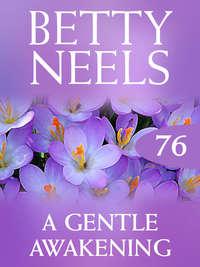A Gentle Awakening, Бетти Нилс audiobook. ISDN42512215