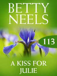 A Kiss for Julie, Бетти Нилс аудиокнига. ISDN42512391