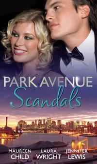 Park Avenue Scandals: High-Society Secret Pregnancy, Laura  Wright audiobook. ISDN42512607