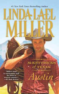 McKettricks of Texas: Austin - Linda Miller