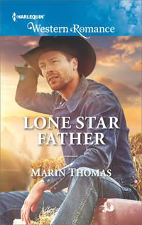 Lone Star Father - Marin Thomas