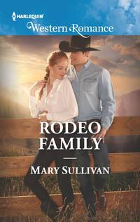 Rodeo Family, Mary  Sullivan аудиокнига. ISDN42512975