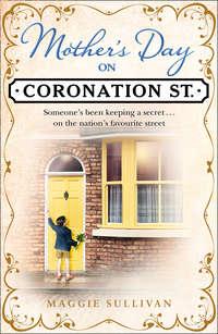 Mother’s Day on Coronation Street, Maggie  Sullivan audiobook. ISDN42513111