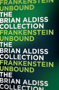 Frankenstein Unbound, Brian  Aldiss audiobook. ISDN42513207