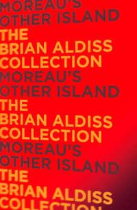 Moreau’s Other Island - Brian Aldiss