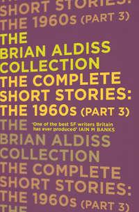 The Complete Short Stories: The 1960s, Brian  Aldiss audiobook. ISDN42513263