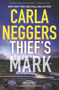 Thief′s Mark, Carla  Neggers аудиокнига. ISDN42513487