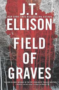 Field Of Graves, J.T.  Ellison audiobook. ISDN42513591