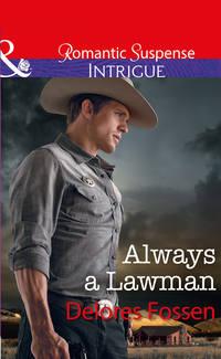 Always A Lawman, Delores  Fossen audiobook. ISDN42513655