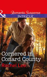 Cornered In Conard County - Rachel Lee