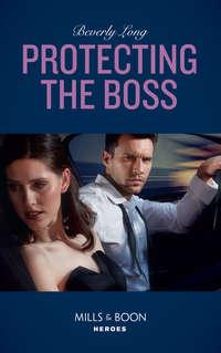 Protecting The Boss, Beverly  Long audiobook. ISDN42514023