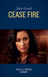 Cease Fire, Janie  Crouch аудиокнига. ISDN42514175