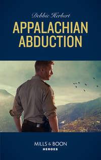 Appalachian Abduction, Debbie  Herbert аудиокнига. ISDN42514279