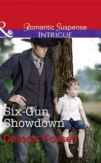 Six-Gun Showdown, Delores  Fossen audiobook. ISDN42514463