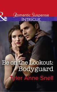 Be On The Lookout: Bodyguard,  audiobook. ISDN42514623