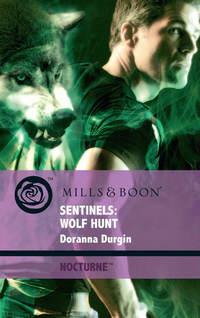 Sentinels: Wolf Hunt, Doranna  Durgin audiobook. ISDN42514823