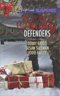 Holiday Defenders: Mission: Christmas Rescue / Special Ops Christmas / Homefront Holiday Hero - Debby Giusti