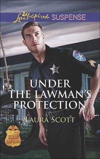 Under the Lawman′s Protection, Laura  Scott audiobook. ISDN42515317