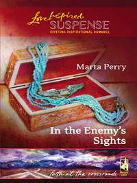 In the Enemys Sights - Marta Perry