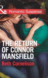 The Return of Connor Mansfield, Beth  Cornelison audiobook. ISDN42515389