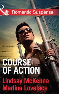 Course of Action: Out of Harm′s Way / Any Time, Any Place - Merline Lovelace
