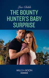 The Bounty Hunters Baby Surprise - Lisa Childs
