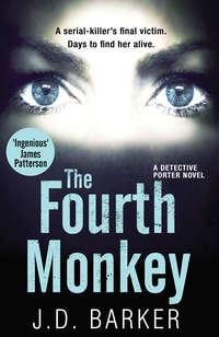 The Fourth Monkey: A twisted thriller you won’t be able to put down, Джея Ди Баркера аудиокнига. ISDN42515445