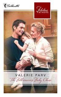 The Billionaire′s Baby Chase - Valerie Parv