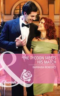 The Tycoon Meets His Match, Barbara  Benedict audiobook. ISDN42515637