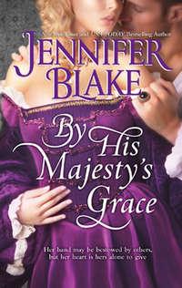 By His Majesty′s Grace, Jennifer  Blake аудиокнига. ISDN42515717