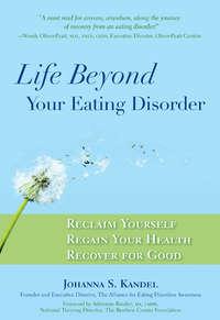 Life Beyond Your Eating Disorder - Johanna Kandel