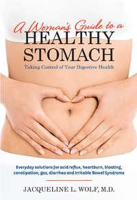 A Womans Guide to a Healthy Stomach, Jacqueline  Wolf audiobook. ISDN42515789