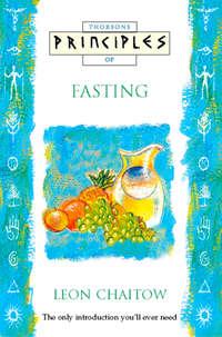 Fasting: The only introduction you’ll ever need - Leon Chaitow