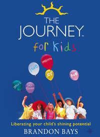 The Journey for Kids: Liberating your Child’s Shining Potential, Brandon  Bays książka audio. ISDN42515877