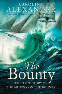 The Bounty: The True Story of the Mutiny on the Bounty, Caroline  Alexander audiobook. ISDN42515965