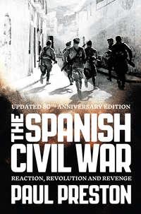 The Spanish Civil War: Reaction, Revolution and Revenge, Paul  Preston audiobook. ISDN42516093