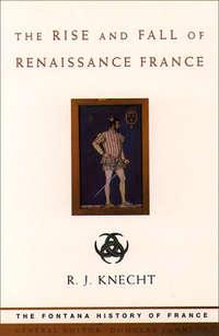 The Rise and Fall of Renaissance France,  audiobook. ISDN42516109