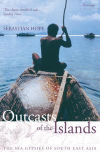 Outcasts of the Islands: The Sea Gypsies of South East Asia, Sebastian  Hope аудиокнига. ISDN42516413