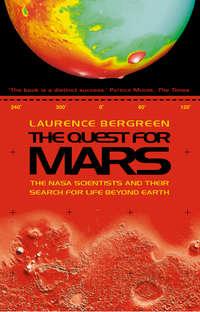 The Quest for Mars: NASA scientists and Their Search for Life Beyond Earth, Laurence  Bergreen audiobook. ISDN42516461