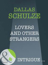 Lovers And Other Strangers - Dallas Schulze