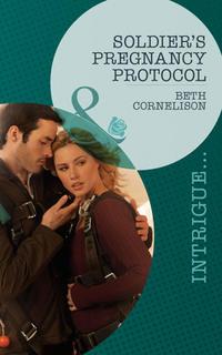 Soldier′s Pregnancy Protocol, Beth  Cornelison audiobook. ISDN42516877